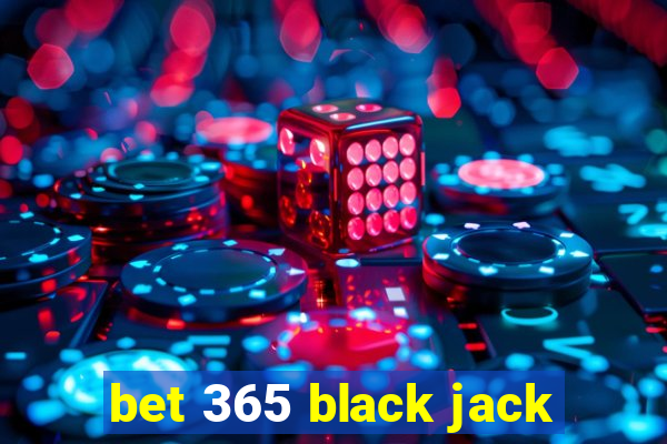 bet 365 black jack