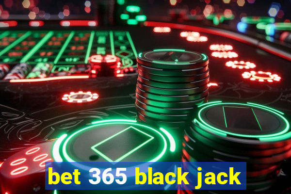 bet 365 black jack