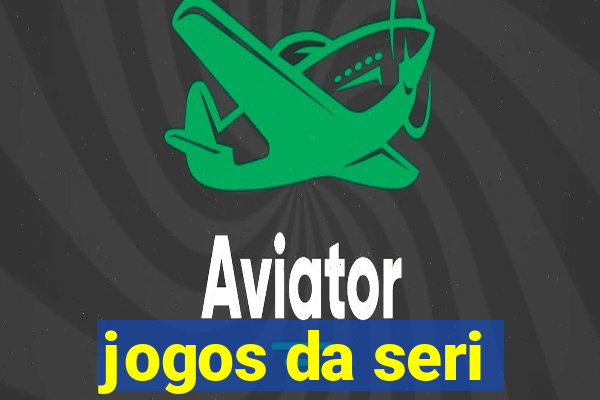 jogos da seri