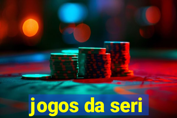 jogos da seri