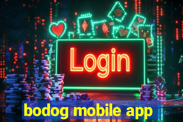 bodog mobile app