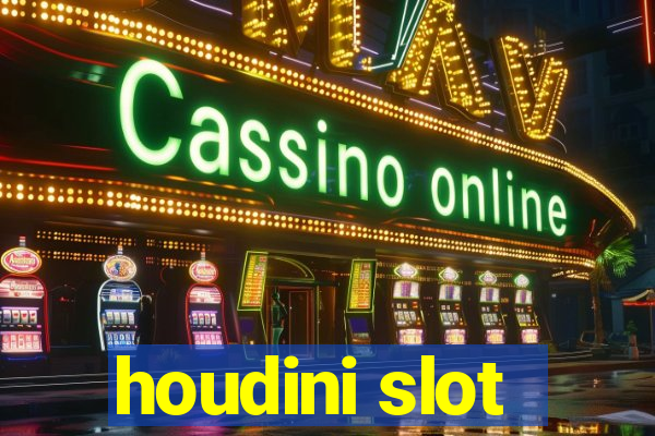 houdini slot