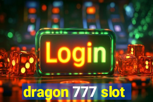 dragon 777 slot