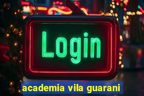 academia vila guarani