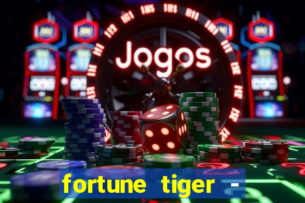 fortune tiger - horário das cartas 10x