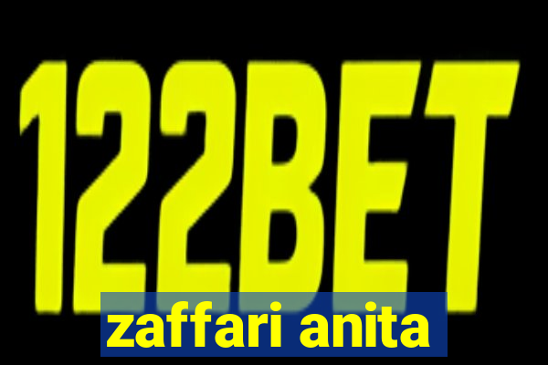 zaffari anita