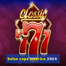 bolao copa america 2024