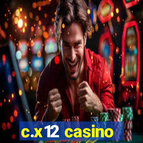 c.x12 casino