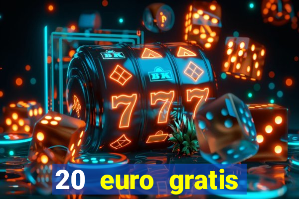 20 euro gratis online casino