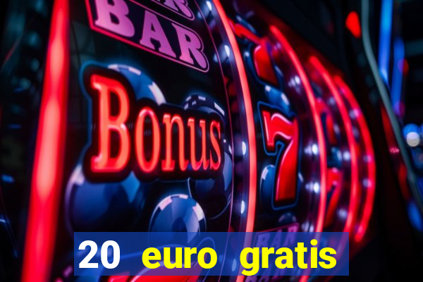 20 euro gratis online casino