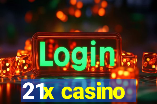 21x casino