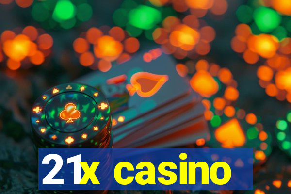 21x casino