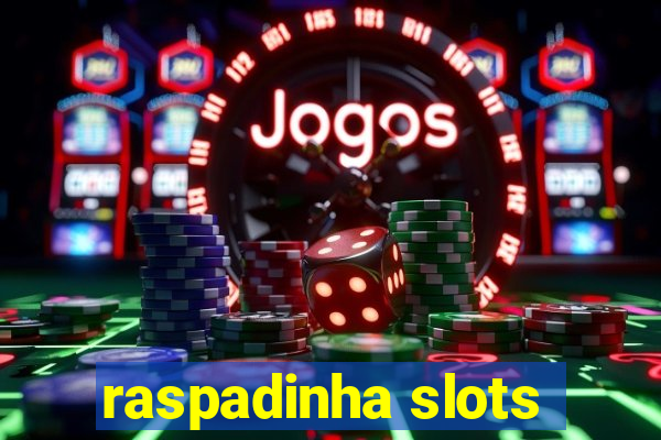 raspadinha slots