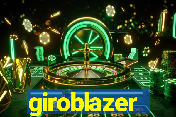 giroblazer