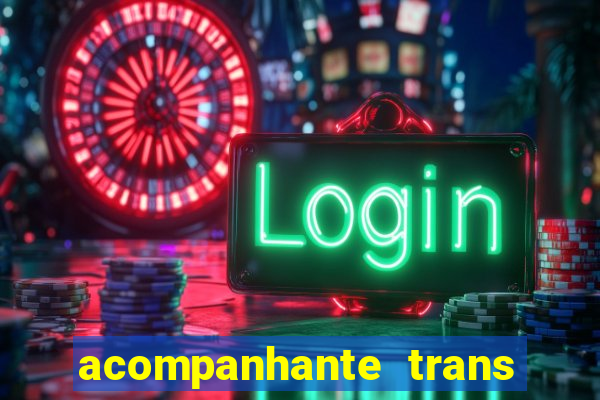 acompanhante trans de santos