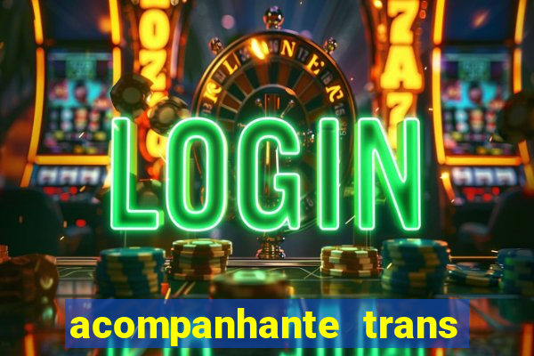 acompanhante trans de santos