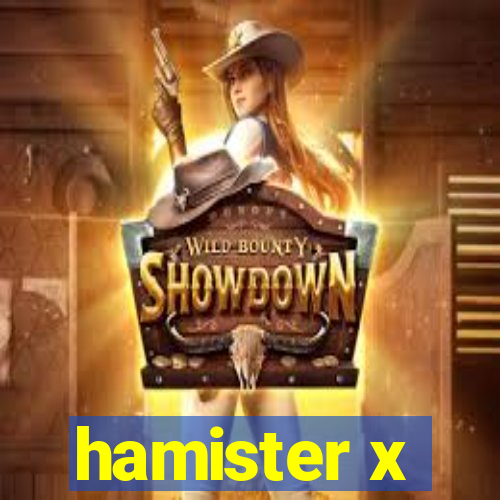 hamister x