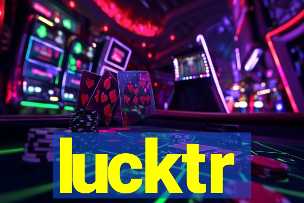 lucktr