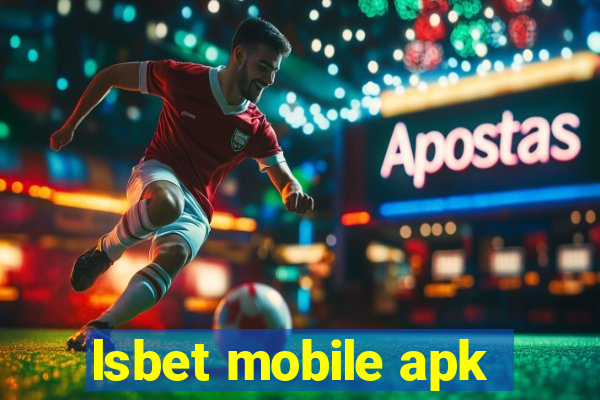 lsbet mobile apk