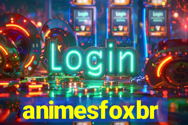 animesfoxbr