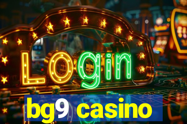 bg9 casino