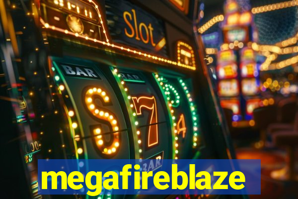 megafireblaze