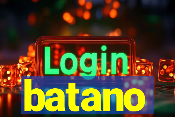 batano