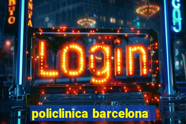 policlinica barcelona