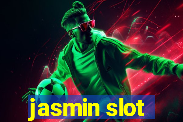 jasmin slot