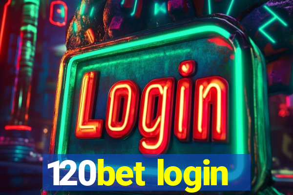 120bet login