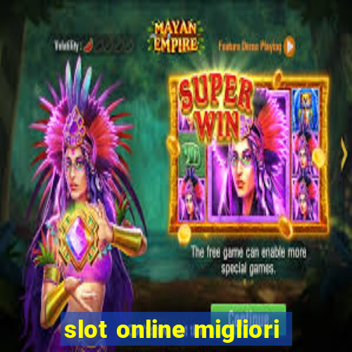 slot online migliori