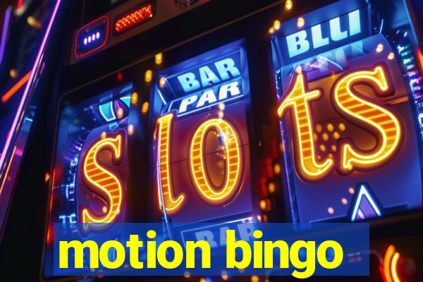 motion bingo