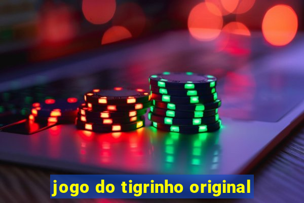 jogo do tigrinho original