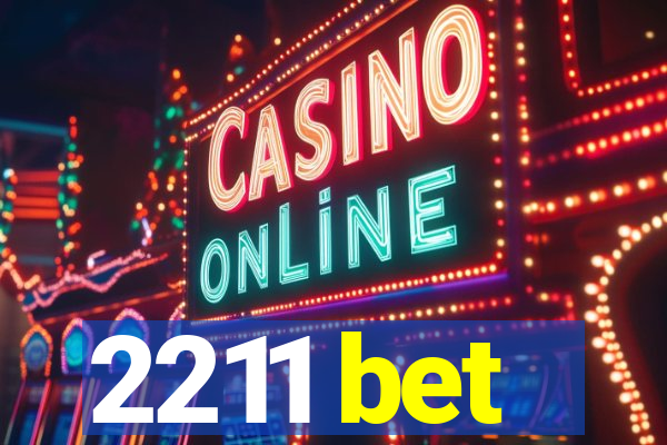 2211 bet