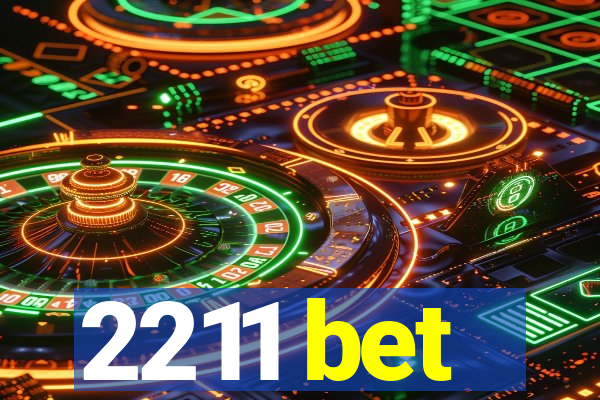 2211 bet