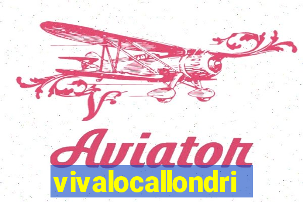 vivalocallondrina