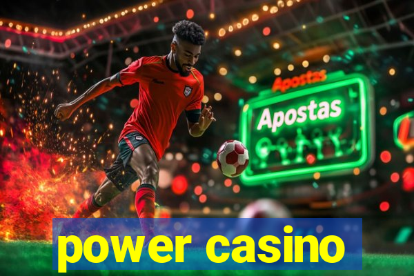 power casino