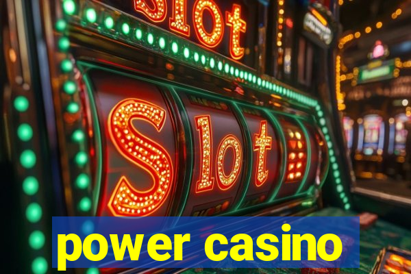 power casino