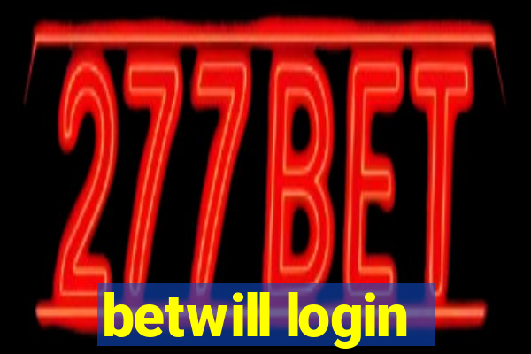 betwill login