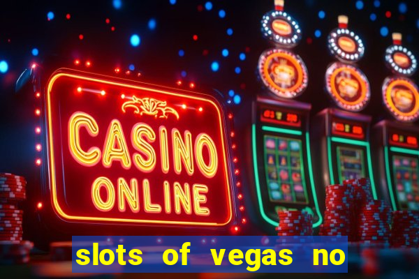 slots of vegas no deposit codes