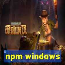 npm windows