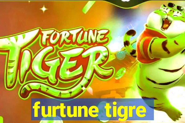 furtune tigre