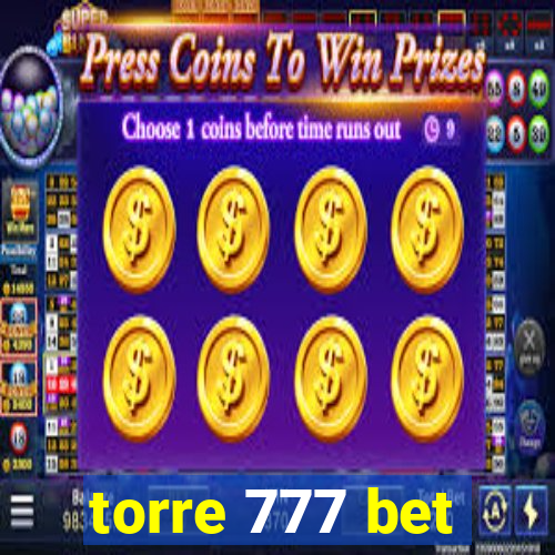 torre 777 bet