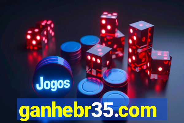 ganhebr35.com