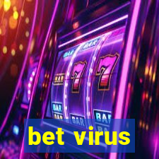 bet virus