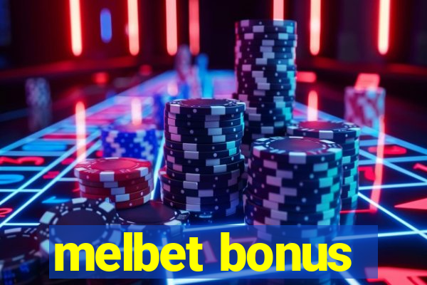 melbet bonus