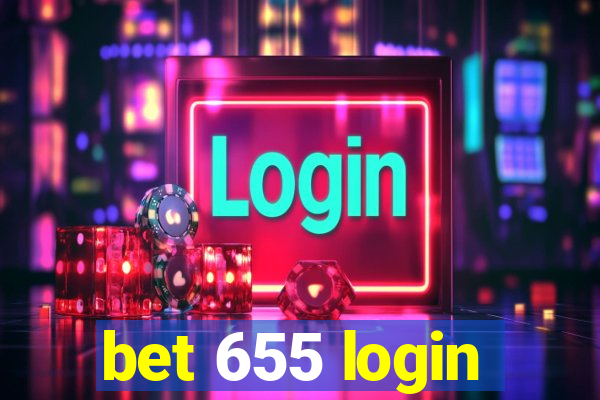 bet 655 login