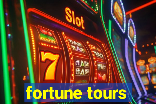 fortune tours