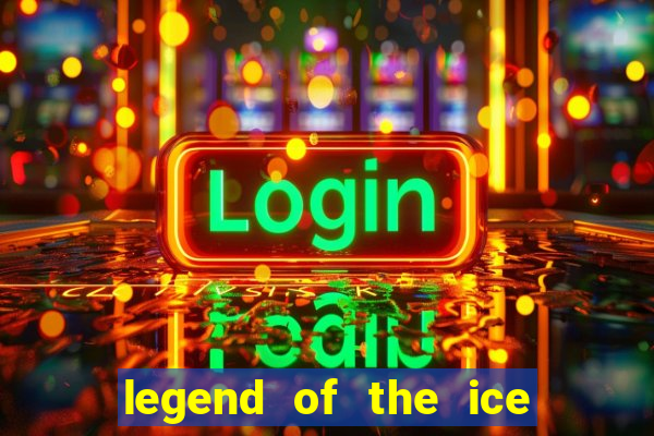 legend of the ice dragon slot