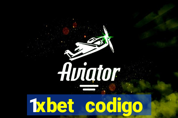 1xbet codigo promocional portugal